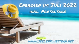 Energien im Juli 2022 [upl. by Ellinej]