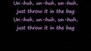 Throw it in the Bag Lyrics [upl. by Nillad]