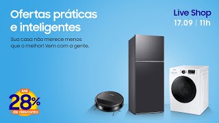 SamsungLiveShop 1709 – Ofertas práticas e inteligentes para a sua casa [upl. by Hump]