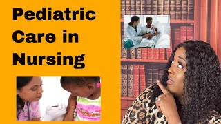 Pediatric Care in Nursing [upl. by Hamal874]