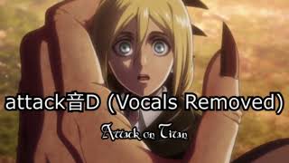 Attack on Titan OST attack音D Vocals removed  SoundtrackOSTBGM [upl. by Gulgee]