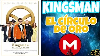 KINGSMAN 2  EL CIRCULO DE ORO  Mega Películas [upl. by Vatsug]