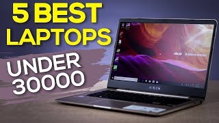 TOP 5 BEST LAPTOPS UNDER 30000 ⚡ Best Budget Laptops to Buy in 2018 [upl. by Suilenrac486]