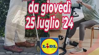 volantino LIDL giovedì 25 luglio 2024 per stare bene volantinolidl sanitas ridder [upl. by Inat]