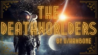 The Death Worlders Ch 13 Tall Tales Pt 2 rHFY [upl. by Nnazil]