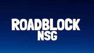 NSG Ft LD  Roadblock Lyrics [upl. by Sink]