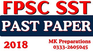 FPSC SST Solved Past Paper 2018  FPSC SST Past Papers  FPSC SST Jobs Past Paper MCQs [upl. by Einner660]