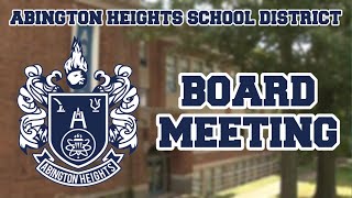 20230920 Abington Heights School District Board Meeting [upl. by Nottus395]