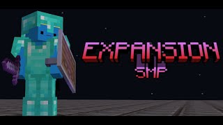 Expansion SMP Start [upl. by Oicor814]