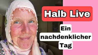 Halb Live 13 August 2024 Wie war der Tag heute Auswandern Türkei Alanya [upl. by Syman121]