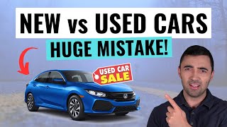 New VS Used Cars  Dont Make This Costly Mistake [upl. by Murdoch]