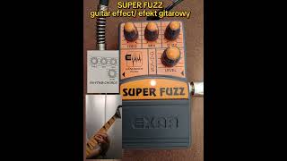 SUPER FUZZ  Exar guitar effectefekt gitarowy 2 rock guitar akord [upl. by Eedissac314]