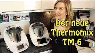 Der neue Vorwerk Thermomix TM6®  Vorstellung [upl. by Adranoel]