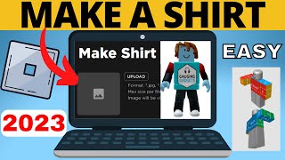 How to Make a Shirt in Roblox  2023 Update  Create Your Own Roblox Shirt [upl. by Brunhilda]