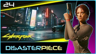 Disasterpiece  CYBERPUNK 21 24 [upl. by Aihcats]