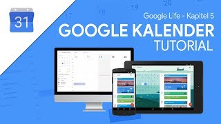 So funktioniert Google Kalender  Das Große Tutorial Google Life 05 [upl. by Jacynth]