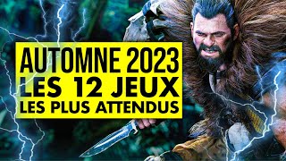 Les 12 JEUX les PLUS ATTENDUS de lAUTOMNE 2023  Du très LOURD à venir 🔥 [upl. by Eimmaj]