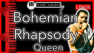 Bohemian Rhapsody LOWER 3  Queen  Piano Karaoke Instrumental [upl. by Aynwat]