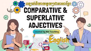 Comparative And Superlative adjectives  English Grammar Lesson NATeaching [upl. by Nanah]