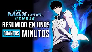 ◼️EL NOVATO que SUBE DE NIVEL  SOLO MAX LEVEL NEWBIE  PARTE 7  RESUMEN [upl. by Turrell]