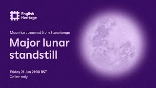 Major Lunar Standstill Moonrise Live from Stonehenge Online Only [upl. by Ardnosac]