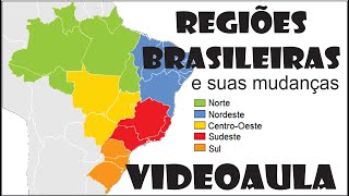 Regiões Brasileiras  Mudanças nas divisões [upl. by Navonoj]