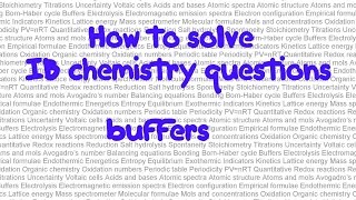 Buffer solutionsHow to solve IB chemistry problems in HL paper 1 part 34 [upl. by Picker]