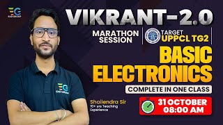 UPPCL TG2 2023  Vikrant 20  Basic Electronics Complete in one class  Marathon by Shailendra sir [upl. by Etterual]