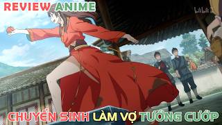 Chuyển Sinh Nấu Ăn Cho Tướng Cướp  REVIEW PHIM ANIME HAY [upl. by Lenrow]