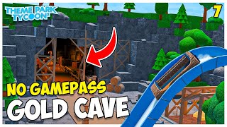 Building a GOLD CAVE in Theme Park Tycoon 2  7 [upl. by Araht15]