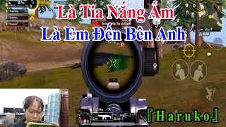 『 H a r u k o 』 Là Tia Nắng Ấm Là Em Đến Bên Anh [upl. by Sillek]