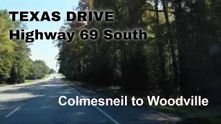 TEXAS DRIVE Colmesneil to Woodville on Highway 69 South in HD  Ride on the Texas Forest Trail [upl. by Avigdor]