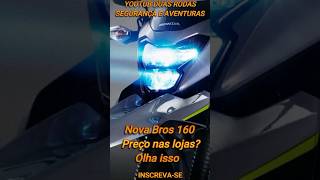 Bros 160 2025 preço nas lojas veja isso aqui moto duasrodas motociclismo [upl. by Misha]