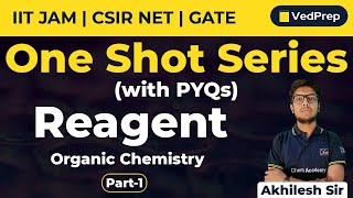 Reagent One Shot Series  PYQs  Organic Chemistry  IIT JAM  CSIR NET  GATE VedPrep Chem Academy [upl. by Hewet]