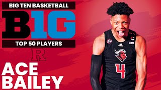 Big Ten Top 50 Player Rankings  Ace Bailey Rutgers [upl. by Payne811]