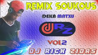 Remix Soukous Deka Matxu Vol 2 By Dj Rick Zidas [upl. by Seko]