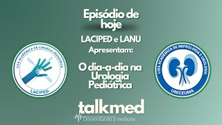 O dia a dia na urologia pediátrica  Ep 09 [upl. by Sandberg226]