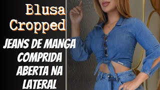 BLUSA CROPPED P AO GG JEANS DE MANGA COMPRIDA ABERTA NA LATERAL [upl. by Keyek899]