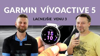 Garmin VIVOACTIVE 5  alebo Venu 3  Dôležité porovnanie [upl. by Ahsimal266]