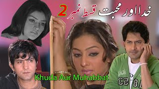 Khuda Aur Mohabbat Part02  Habib Farooq Zamir Rashid Mahmood Azra Aftab Maira Khan [upl. by Lleirbag904]