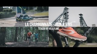 La Charbonnade  Run amp Bike  21 août 2016 Teaser [upl. by Ennaeerb]