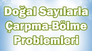 Doğal Sayılarla ÇarpmaBölme Problemleri 5 Sınıf Matematik  CANLI [upl. by Nolyarb929]