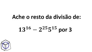 Aula 09 Congruência Módulo m Determine o resto da divisão por 3 Teoria dos Números [upl. by Ilujna]