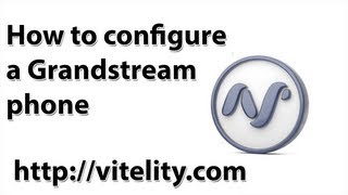 Configuring a Grandstream IP Phone with Vitelity [upl. by Cynthla]