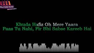 khuda hafiz KaraokeArijit SinghFull Audio [upl. by Etteloc170]