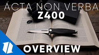 ACTA NON VERBA Z400  Knife Overview [upl. by Tilden]