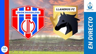 🎙️ ⚽ UNIÓN MAGDALENA VS LLANEROS En Vivo hoy 🔵🔴 Partido Unión Magdalena Hoy [upl. by Gustavus11]