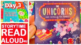 Day 3  Advent Calendars Holiday Stories  The Unicorns 🦄 Are Comming To Town StorytimeReadAloud4U [upl. by Yreved]