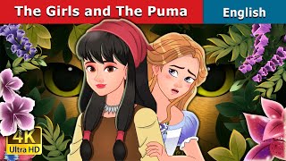 The Girls and the Puma  Stories for Teenagers  EnglishFairyTales [upl. by Maxi749]