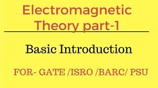 Lec 01 electromagnetic theory part1 basic introduction [upl. by Oenire]